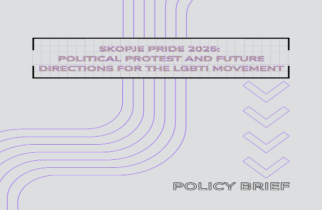 Skopje Pride 2025:  Political Protest and Future  Directions for the LGBTI Movement