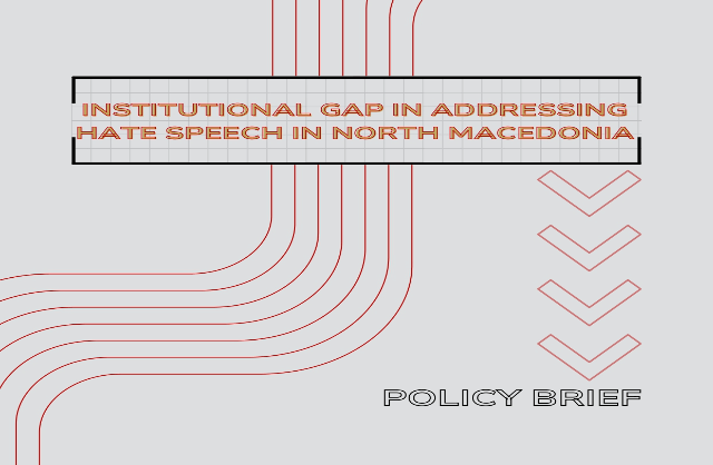 Institutional Gap in Addressing Hate  Speech in North Macedonia