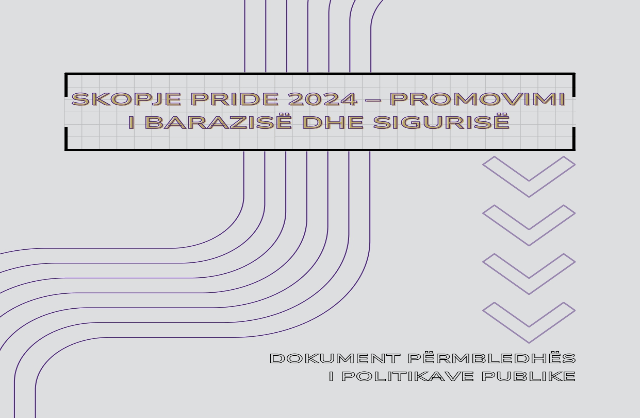 Skopje Pride 2024 – Promovimi i barazisë dhe sigurisë