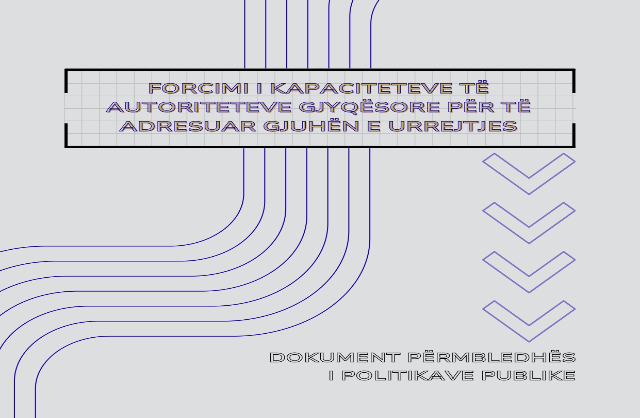 Forcimi i Kapaciteteve të Autoriteteve Gjyqësore për të Adresuar Gjuhën e Urrejtjes